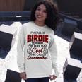 Birdie Grandma Im Called Birdie Because Im Too Cool To Be Called Grandmother Long Sleeve T-Shirt Gifts for Her