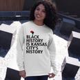 Black History Is Kansas Citys History Unisex Long Sleeve Gifts for Her