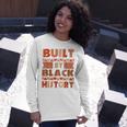 Built By Black History African American Pride Long Sleeve T-Shirt Gifts for Her
