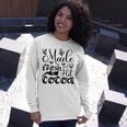 Fresh Hot Cocoa Unisex Long Sleeve Gifts for Her