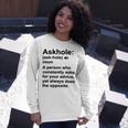 Funny Askhole Definition Dictionary Word Gag Sarcastic V4 Unisex Long Sleeve Gifts for Her