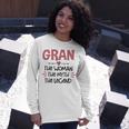 Gran Grandma Gran The Woman The Myth The Legend Long Sleeve T-Shirt Gifts for Her