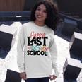 Happy Last Day Of School Funny V3 Unisex Long Sleeve Gifts for Her