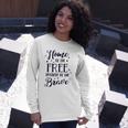 Home Of The Free Because Of The Brave 4Th Of July Patriotic Long Sleeve T-Shirt T-Shirt Gifts for Her