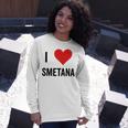 I Heart Smetana The Smetana Man I Love Smetana Unisex Long Sleeve Gifts for Her