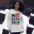 Keep Calm And Stay Strong Tshirt American Tshirt United State Of America Unisex Long Sleeve Gifts for Her