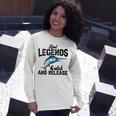 Loving Fish Reel Legends Catch And Release Unisex Long Sleeve Gifts for Her