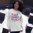 Talk Freedom To Me 4Th Of July Long Sleeve T-Shirt T-Shirt Gifts for Her
