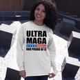 Ultra Maga And Proud Of It V22 Unisex Long Sleeve Gifts for Her