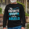 Abuelo Grandpa My Favorite People Call Me Abuelo V2 Long Sleeve T-Shirt Gifts for Old Men
