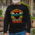 Awesome Dads Have Tattoos And Beards Vintage Fathers Day V3 Long Sleeve T-Shirt Gifts for Old Men