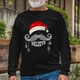 Believe Christmas Santa Mustache With Ornaments Believe Long Sleeve T-Shirt T-Shirt Gifts for Old Men