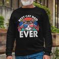Best Cat Dad Ever Matching Fathers Day 4Th Of July Cat Lover Long Sleeve T-Shirt Gifts for Old Men