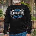 Best Newfoundland Dad Ever Newfoundland Lover Newfie Owner Long Sleeve T-Shirt Gifts for Old Men