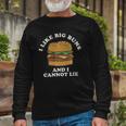 I Like Big Buns And I Cannot Lie Hamburger Food Humor Long Sleeve T-Shirt T-Shirt Gifts for Old Men