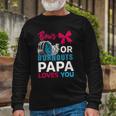 Burnouts Or Bows Papa Loves You Gender Reveal Party Baby Long Sleeve T-Shirt T-Shirt Gifts for Old Men