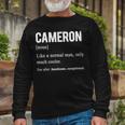 Cameron Name Cameron Definition Long Sleeve T-Shirt Gifts for Old Men