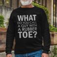 Dad Joke Novelty Tee The One About A Guy With A Rubber Toe Long Sleeve T-Shirt T-Shirt Gifts for Old Men Dad Joke Novelty Tee The One About A Guy With A Rubber Toe Long Sleeve T-Shirt T-Shirt Gifts for Old Men