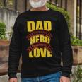 Dad A Sons First Hero A Daughters First Love Long Sleeve T-Shirt Gifts for Old Men