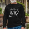 The Devil Is A Liar Christian Faith Inspirational Long Sleeve T-Shirt T-Shirt Gifts for Old Men