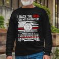 Father Grandpa I Back The Red For My Daughter Proud Firefighter Dad 186 Dad Long Sleeve T-Shirt Gifts for Old Men