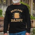 Fathers Day Pancake Daddy Pancake Chef Dad Foodie Pancake Long Sleeve T-Shirt T-Shirt Gifts for Old Men