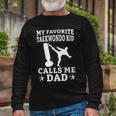 My Favorite Taekwondo Kid Calls Me Dad Karate Judo Long Sleeve T-Shirt Gifts for Old Men