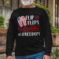 Flip Flops Fireworks And Freedom 4Th Of July V2 Long Sleeve T-Shirt Gifts for Old Men