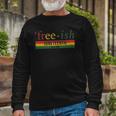 Free Ish Since 1865 With Pan African Flag For Juneteenth Long Sleeve T-Shirt T-Shirt Gifts for Old Men