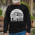 Funny Bicycle I Ride Fun Hobby Race Quote A Bicycle Ride Is A Flight From Sadness Unisex Long Sleeve Gifts for Old Men