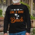 Funny No One Like A Shay Beach Palm Tree Summer Vacation Unisex Long Sleeve Gifts for Old Men