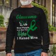 Glaucoma Dad Most People Never Meet Their Hero I Raised Mine Green Ribbon Glaucoma Glaucoma Awareness Unisex Long Sleeve Gifts for Old Men