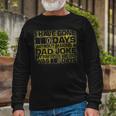 I Have Gone 0 Days Without Making A Dad Joke V2 Long Sleeve T-Shirt T-Shirt Gifts for Old Men