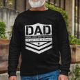 Happy Fathers Day Dad Dedicated And Devoted Long Sleeve T-Shirt Gifts for Old Men