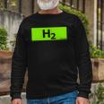 Hydrogen H2 Future Chemistry Lover Long Sleeve T-Shirt Gifts for Old Men