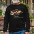 Its A Bourbon Thing You Wouldnt Understand Shirt Personalized Name Shirt Shirts With Name Printed Bourbon Long Sleeve T-Shirt Gifts for Old Men