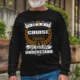 Its A Cruise Thing You Wouldnt Understand Shirt Cruise Shirt For Cruise Long Sleeve T-Shirt Gifts for Old Men