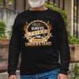 Its A Davis Thing You Wouldnt Understand Shirt Davis Shirt For Davis Long Sleeve T-Shirt Gifts for Old Men