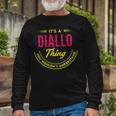 Its A Diallo Thing You Wouldnt Understand Shirt Personalized Name Shirt Shirts With Name Printed Diallo Long Sleeve T-Shirt Gifts for Old Men