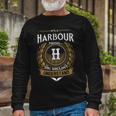 Its A Harbour Thing You Wouldnt Understand Name Long Sleeve T-Shirt Gifts for Old Men