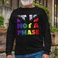 Its Not A Phase Lgbtqia Rainbow Flag Gay Pride Ally Long Sleeve T-Shirt T-Shirt Gifts for Old Men