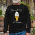 Jimmies Not Sprinkles Ice Cream Cone Long Sleeve T-Shirt T-Shirt Gifts for Old Men