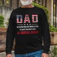 At Least You Dont Have A Liberal Child American Flag Long Sleeve T-Shirt Gifts for Old Men