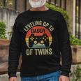 Leveling Up To Daddy Of Twins Expecting Dad Video Gamer Long Sleeve T-Shirt Gifts for Old Men