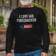 I Love His Firecracker Matching Couple 4Th Of July Wife Gf Long Sleeve T-Shirt T-Shirt Gifts for Old Men