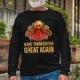 Make Thanksgiving Great Again Trump 907 Shirt Unisex Long Sleeve Gifts for Old Men