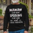 Mamaw Grandma Mamaw Is My Name Spoiling Is My Game Long Sleeve T-Shirt Gifts for Old Men
