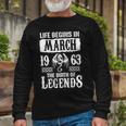 March 1963 Birthday Life Begins In March 1963 Long Sleeve T-Shirt Gifts for Old Men