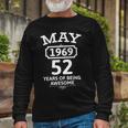 May 1969 52 Years Of Being Awesome 52Nd Birthday 52 Years Old Unisex Long Sleeve Gifts for Old Men