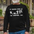 Mens If Zombies Chase Us Im Tripping You Funny Graphic Novelty HalloweenShirt 173 Trendi Unisex Long Sleeve Gifts for Old Men